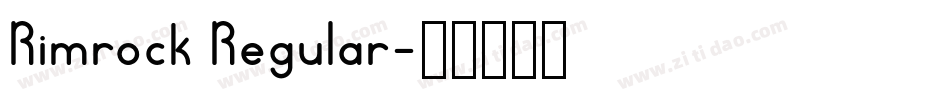 Rimrock Regular字体转换